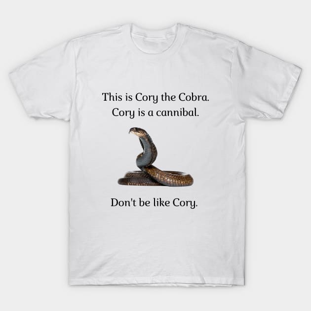 Don't be like Cory! T-Shirt by firstsapling@gmail.com